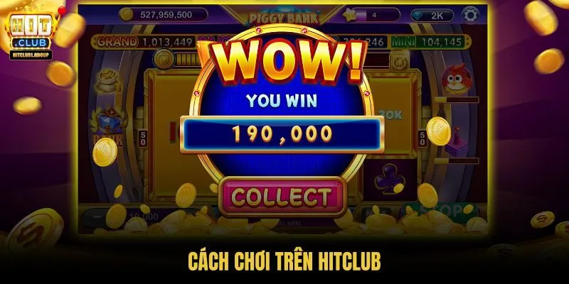 cach-choi-tren-hitclub